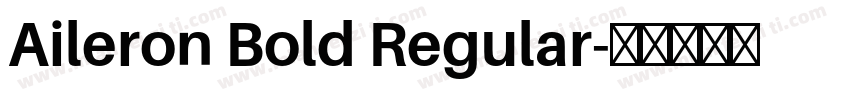 Aileron Bold Regular字体转换